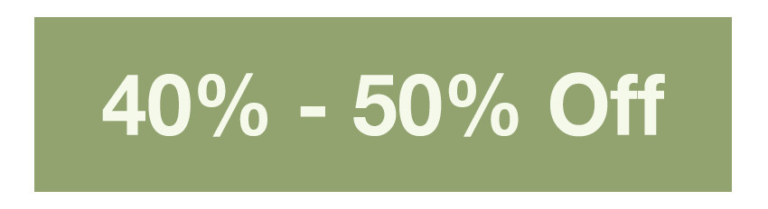 40% - 50% Off